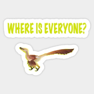 Where is everyone? Velociraptor in brown Sticker